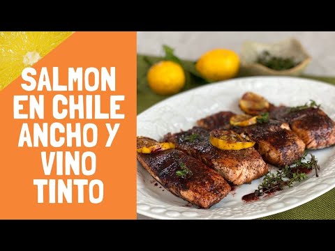 Salmon Con Chile Ancho Y Vino Tinto/ Salmon with Chile Ancho and Red ...