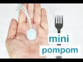 Como Fazer Mini PomPom :: Aula 21 Mini PomPom