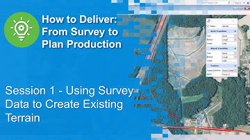Session 1 - Using Survey Data to Create Existing Terrain
