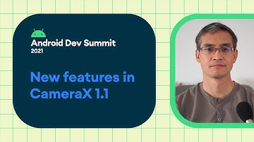 New features in CameraX 1.1, including video and more