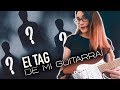 EL TAG DE MI GUITARRA! | Quiénes son mis nominados?