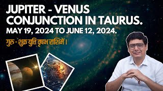 Jupiter  Venus Conjunction in Taurus | Ashish Mehta