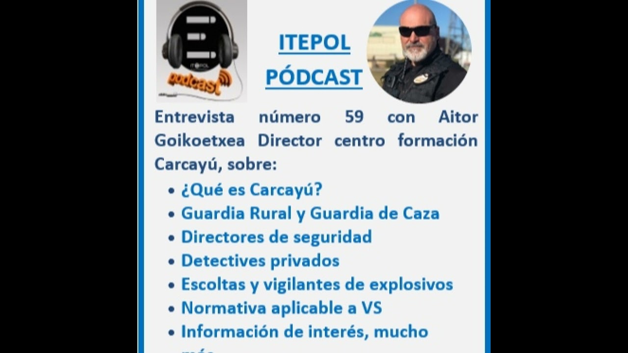 Entrevista número 59 con Aitor Goikoetxea Director centro formación Carcayú