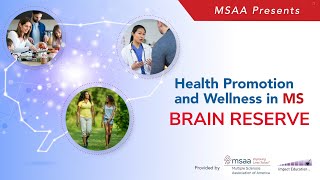 Health Promotion and Wellness in MS - Brain Reserve