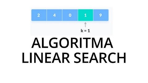 ALGORITMA LINEAR SEARCH - DILENGKAPI TEORI DAN PRAKTEK