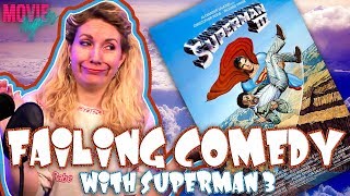 Failing Comedy With Superman 3 Movie Nights