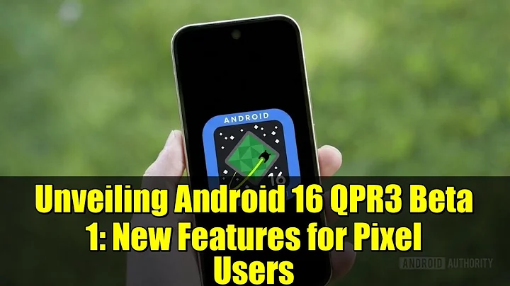 Unveiling Android 16 QPR3 Beta 1: New Features for Pixel Users