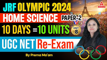 UGC NET Home Science Unit 8 | UGC NET Paper 2 Home Science By Prerna Ma