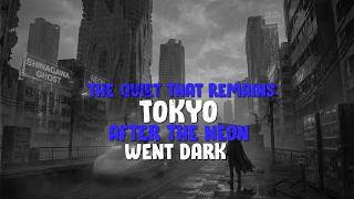 The Quiet That Remains: Tokyo After the Neon Went Dark – Cyberpunk Lo-Fi Isolation & Night ASMR