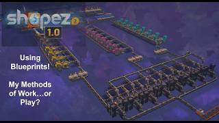 Shapez2 Blueprints and Methods of Work