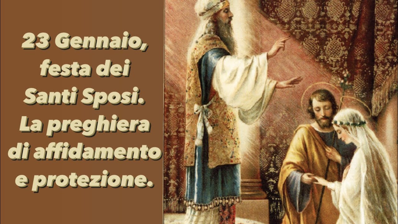 23 Gennaio, festa dei Santi Sposi. La preghiera di affidamento e