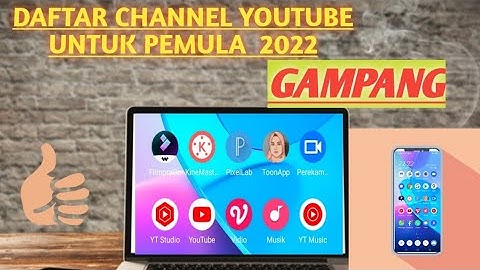Cara Membuat Chanel youtube Terbaru 2022 Dan Dapat uang Di android
