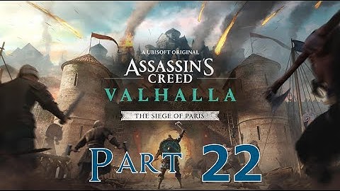 Assassin’s Creed Valhalla – The Siege of Paris - Part 22 (No Commentary)