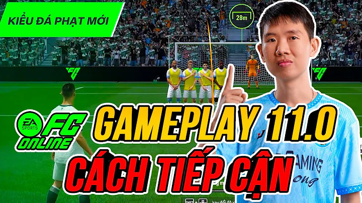 THÀNH HOÀ | Chi tiết Cách Tiếp Cận Gameplay 11.0 dễ nhất cho mọi người | FC Online