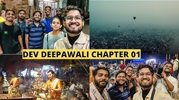 Varanasi from the eyes of  creators ft.Ganesh Vanare | Dev Deepawali 2021