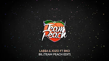 LA$$A & Jozo ft. BKO - Bil (TEAM PEACH Edit)