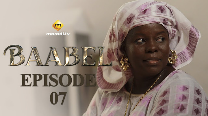 Série - Baabel - Saison 1 - Episode 7 - VOSTFR