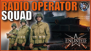 Enlisted - Radio Operator Squad Guide!!