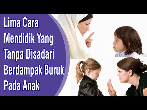 lima-cara-mendidik-yang-tanpa-disadari-berdampak-buruk-pada-anak