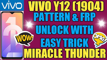 VIVO Y12 [1904] PATTERN LOCK AND FRP UNLOCK WITH MIRACLE THUNDER TOOL