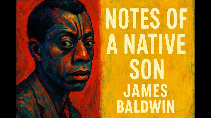 Summary and analysis of Notes of a Native Son by James Baldwin