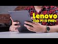 Đánh giá Lenovo Tab M10 FHD+ | Tablet Android giá 5 triệu ngon nhất???
