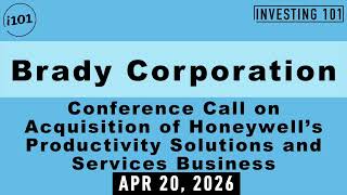 Brady Corporation Concall on Acquisition of Honeywell’s Productivity Solutions and Services Business