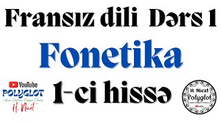 Fransız Dilidərs 1Fonetika1-Ci Hissəфонетика Французского Языкач.1French Phonetics P1Français
