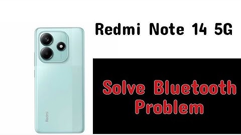 Redmi Note 14 5G me Bluetooth Problem thik kaise kare || How to solve Bluetooth Problem in Redmi