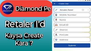 Diamond Pe Mobile Recharge Retailer Id | How To Create A Diamond Pe Recharge App Retailer Id screenshot 3
