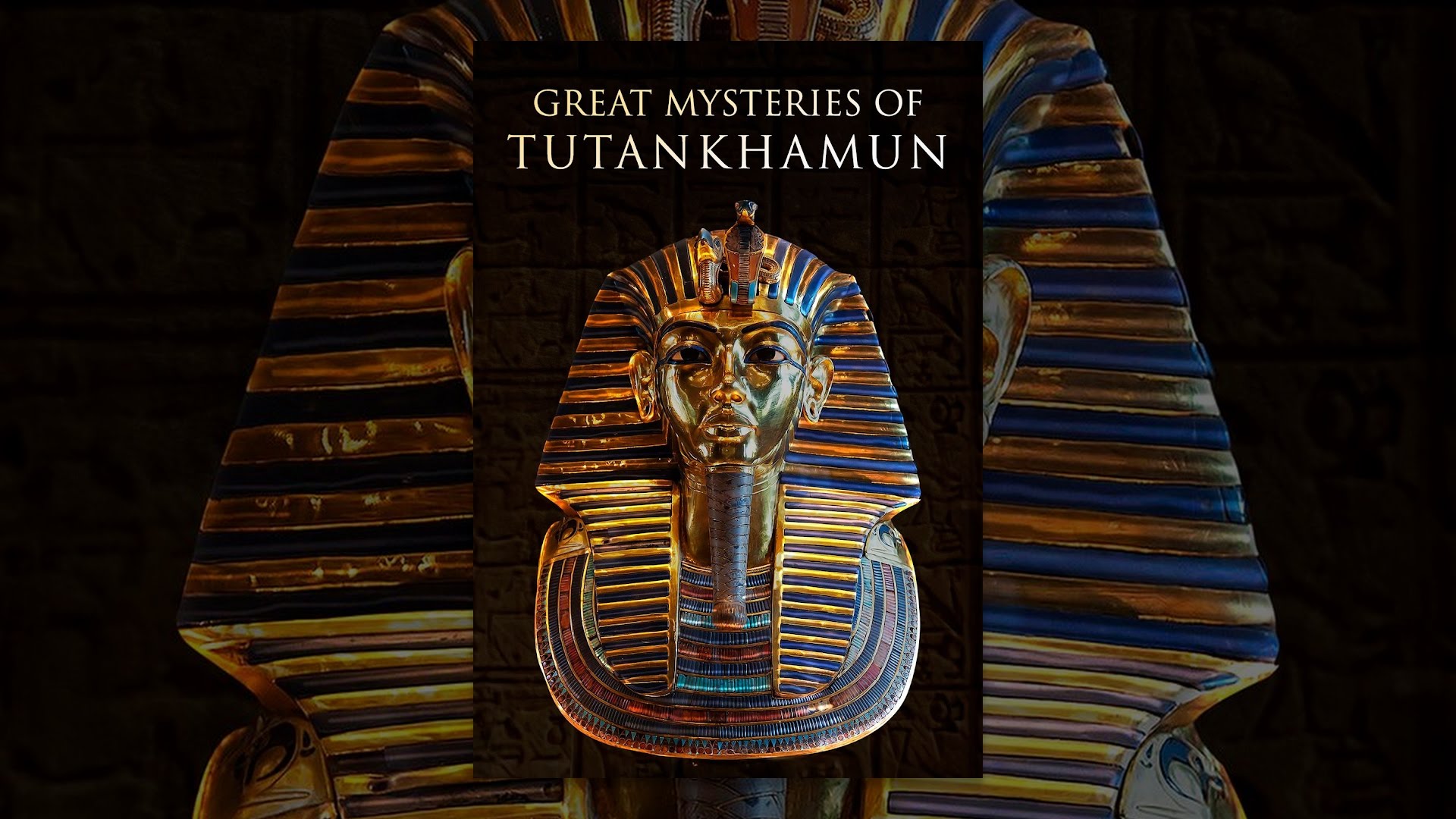 Great Mysteries of Tutankhamun