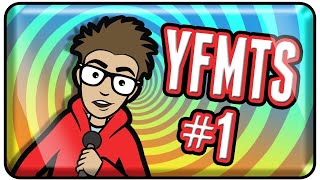 YFMTS - (Episode 1) Douchebagged