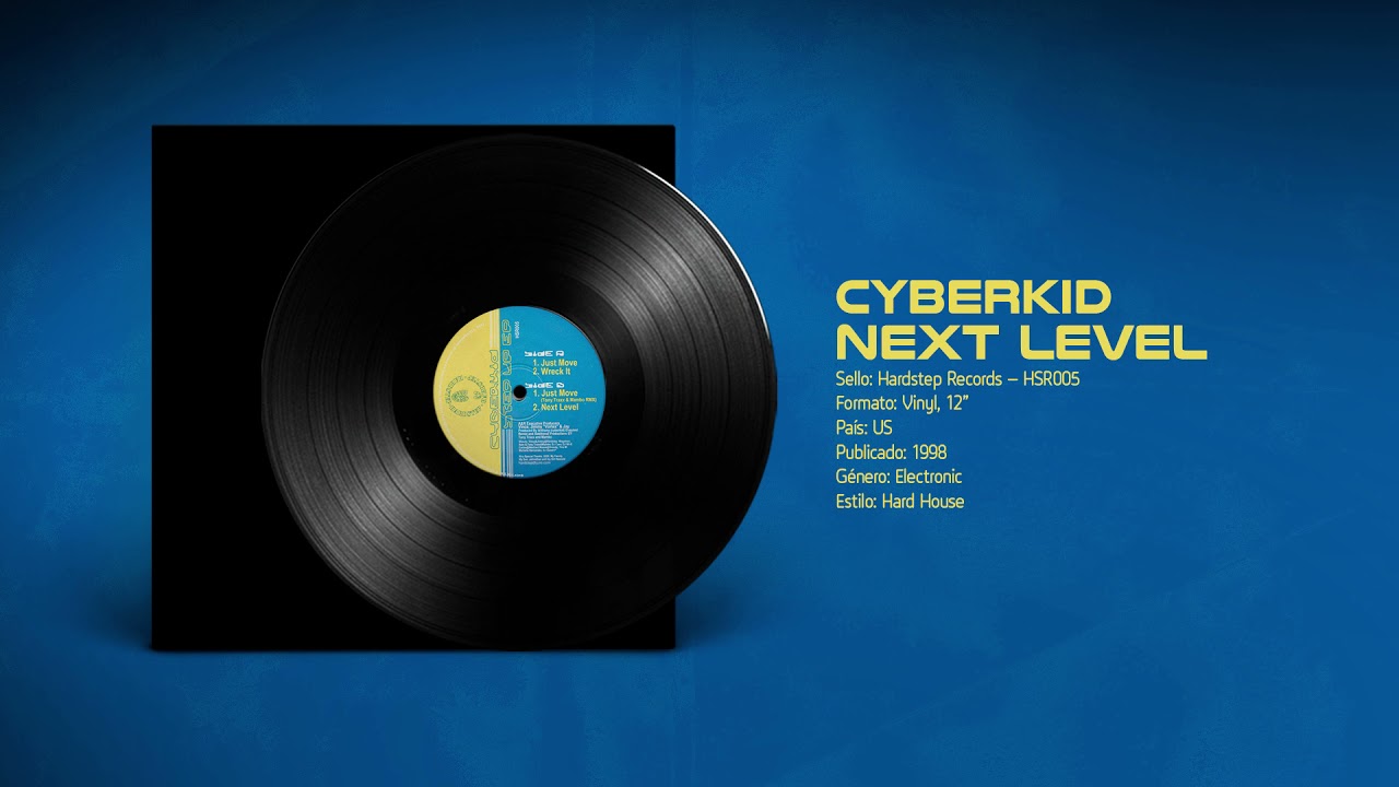 🔊 CYBERKID - Next Level [Hardstep Records] (1998)