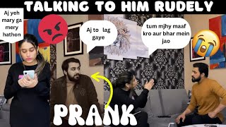 Talking to him rudely for the entire day😅😡😭|PRANK goes Wrong😧😱 #breakup #prank #comedy