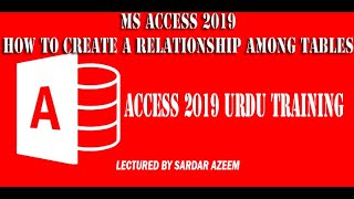 MS Access 2019 How To create a relationship among tables