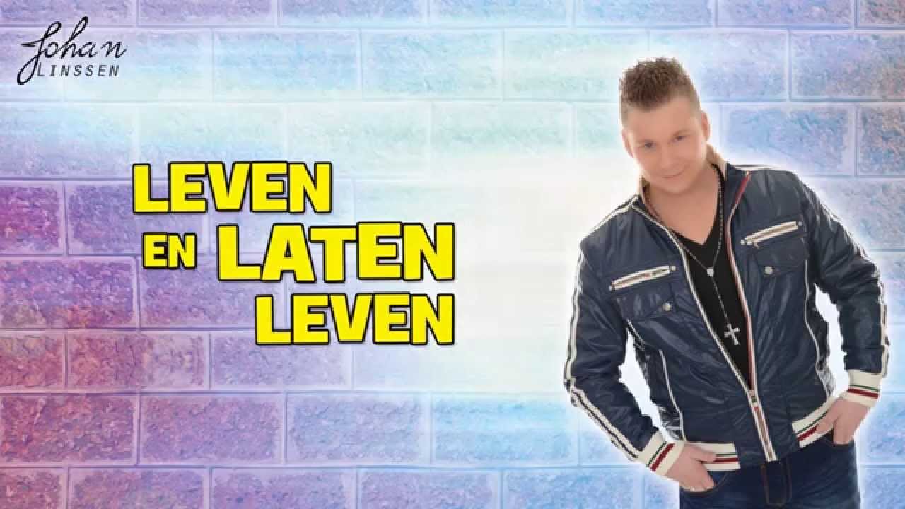 Johan Linssen - Leven en Laten Leven (promo) - YouTube