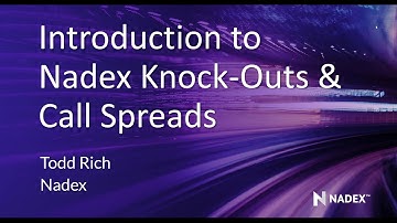 Introduction to Nadex Knock Outs & Call Spreads