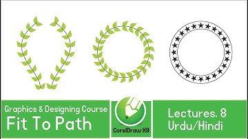 Graphics & Designing Course Lecture 8 Fit to Object on Path | CorelDraw Full Course in Urdu Hindi