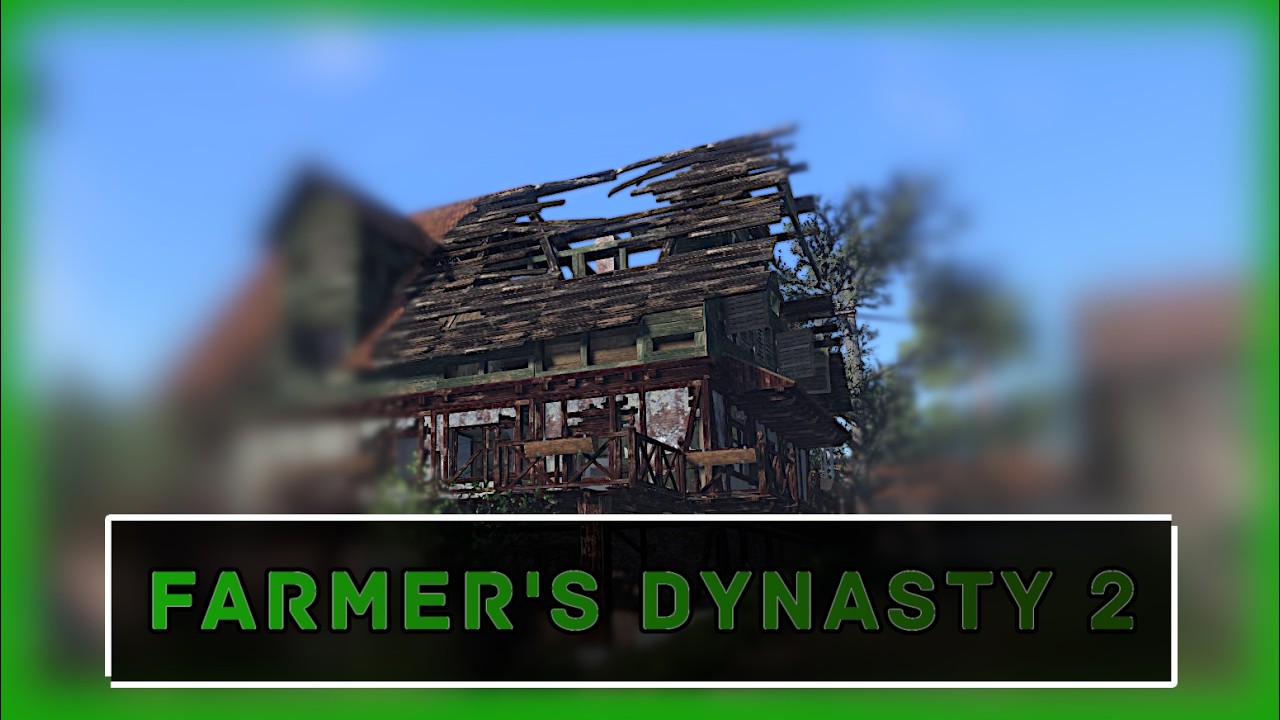 Farmer's Dynasty 2 Playtest  - Eigenheim renovieren🧑‍🌾 🚜