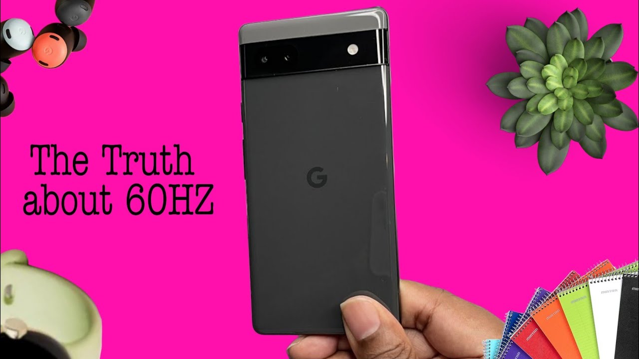 Google Pixel 6a Unboxing & First Impressions | Is #60hz Issue Reaching ...