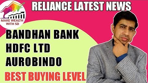HDFC LTD SHARE NEWS | BANDHAN BANK SHARE  |MAKE WEALTH WITH SD