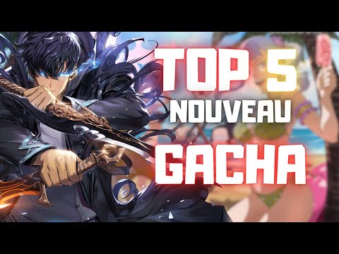 5 NOUVEAUX GACHA