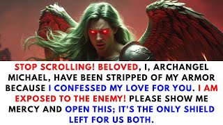 Download Lagu Archangel Michael Has Been Stripped of His Armor… and YOU Are His Only Shield MP3