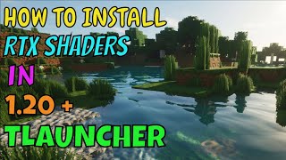 How to Download and Install Shaders In Tlauncher 1.20 || RTX Shaders for Tlauncher Minecraft 1.20 !