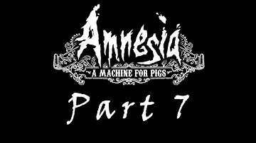 Amnesia: A Machine for Pigs | Part 7 | TGN