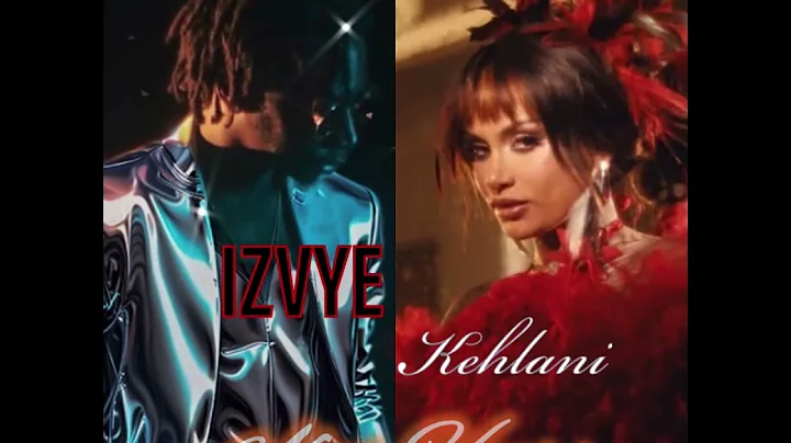 Kehlani - After Hours (Remix). Ft IZVYE