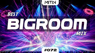 Best Electro House/Big Room House Mix ? | EDM Week 072