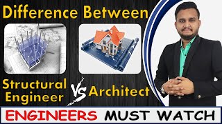 What is the major Difference Between Structural Engineer and Architect? ByCIVILGuruji