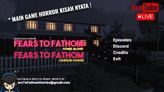 🔴 Fears To Fathom: Home Alone & Carson House - Main Game Horror adik2, Semoga tidak ada jumpscare !