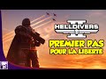 Premiers pas sur helldivers 2 pour la libert